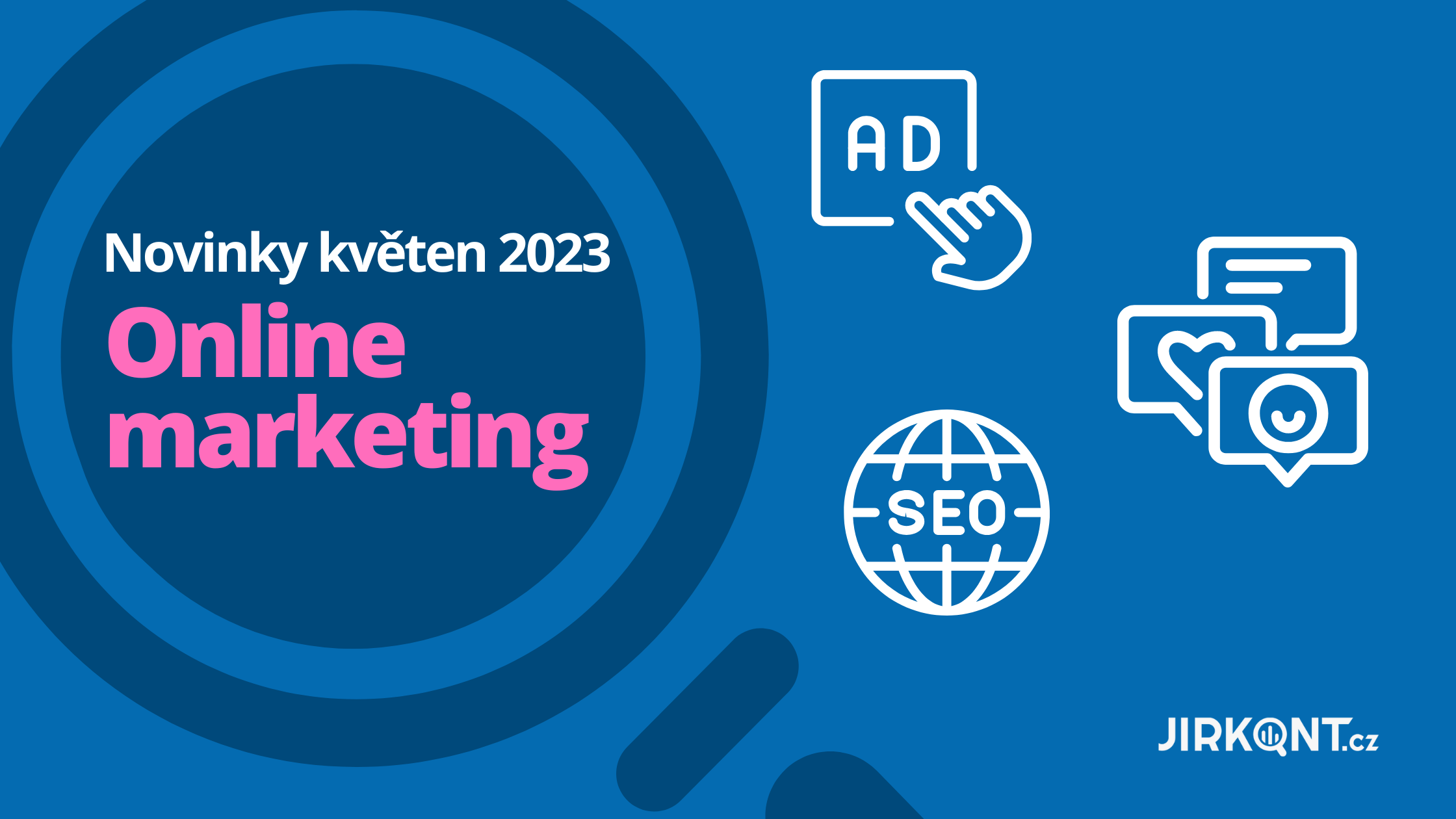 novinky-z-online-marketingu-květen